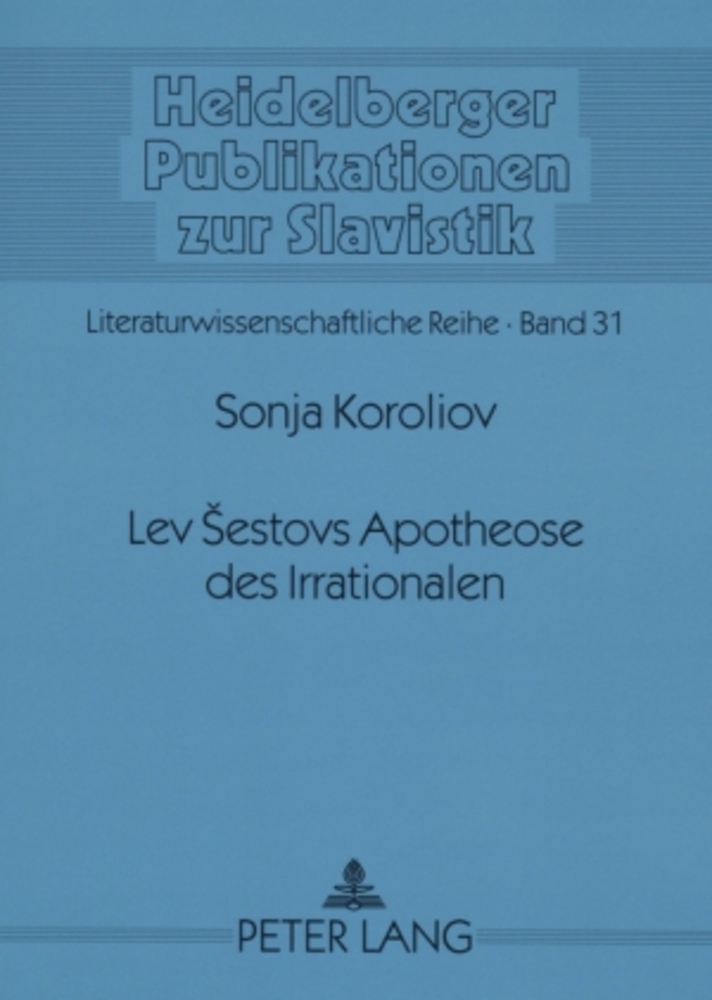 Cover: 9783631556429 | Lev Sestovs Apotheose des Irrationalen | Sonja Koroliov | Taschenbuch