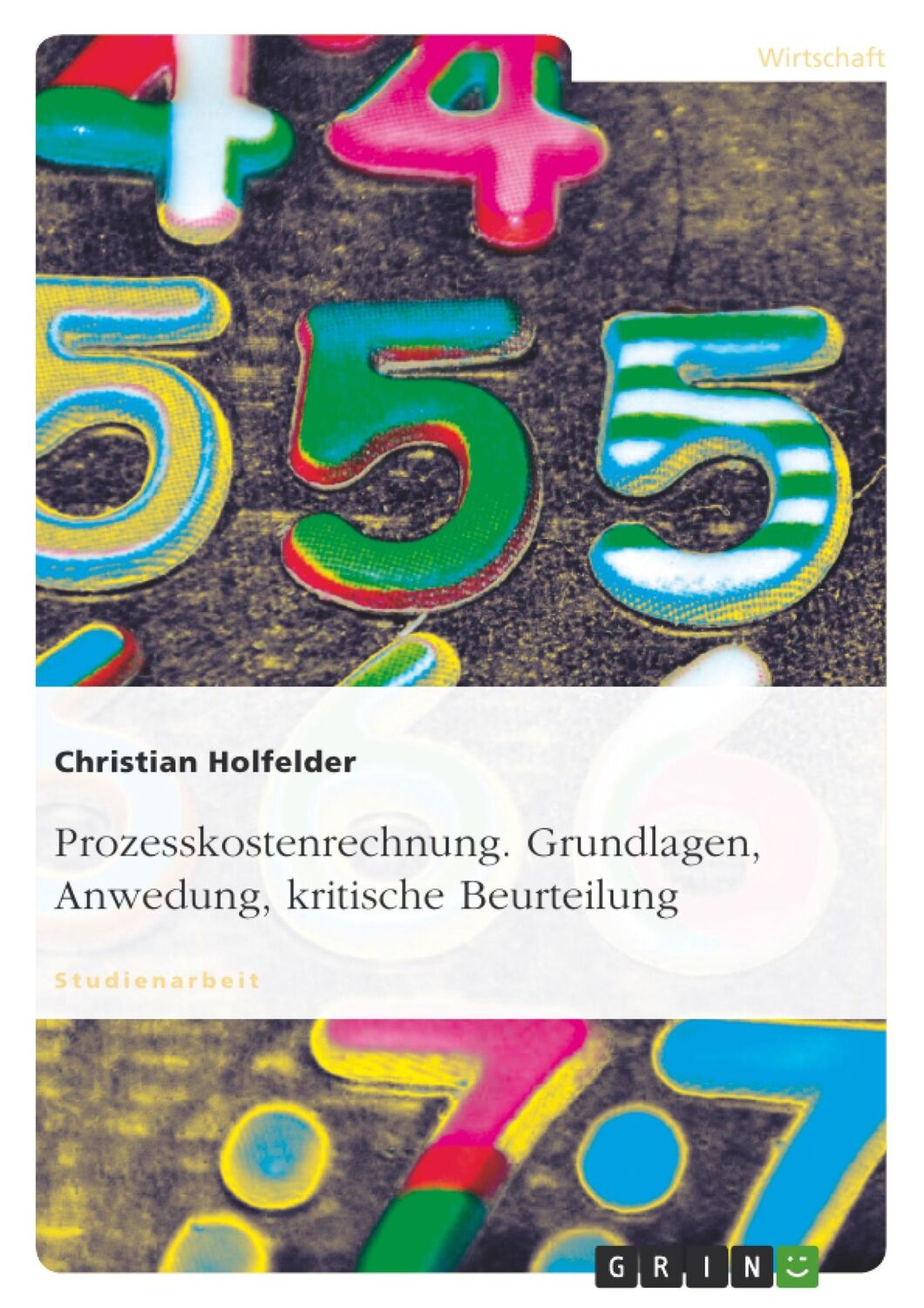 Cover: 9783638598149 | Prozesskostenrechnung. Grundlagen, Anwedung, kritische Beurteilung