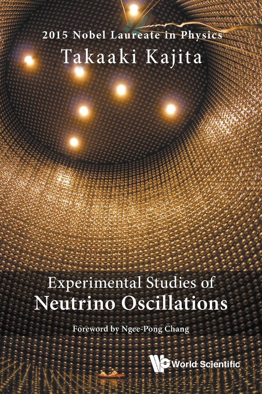 Cover: 9789814759267 | EXPERIMENTAL STUDIES OF NEUTRINO OSCILLATIONS | Takaaki Kajita | Buch