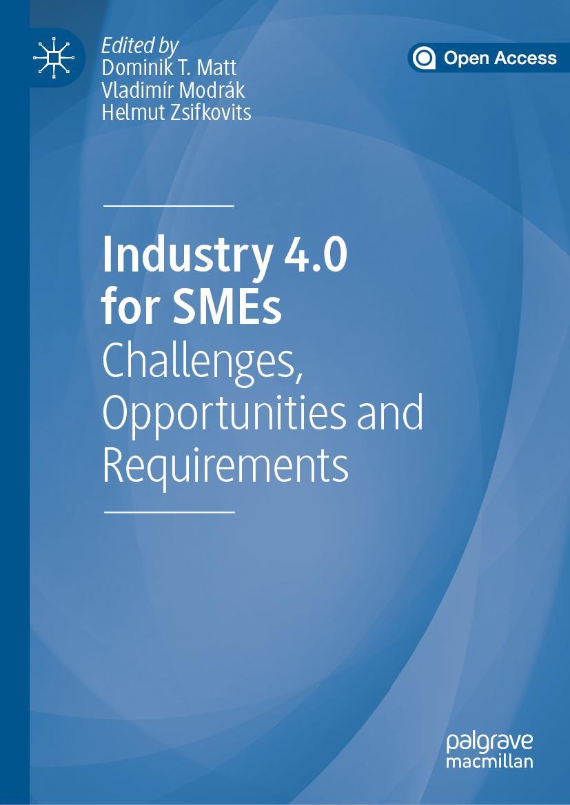 Cover: 9783030254247 | Industry 4.0 for SMEs | Challenges, Opportunities and Requirements