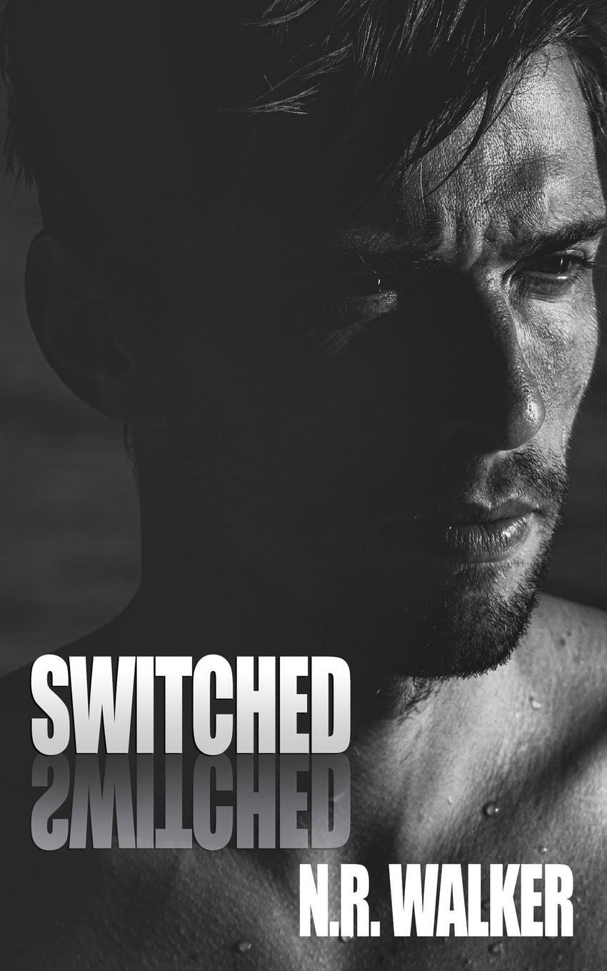 Cover: 9781925886320 | Switched | N. R. Walker | Taschenbuch | Paperback | Englisch | 2018