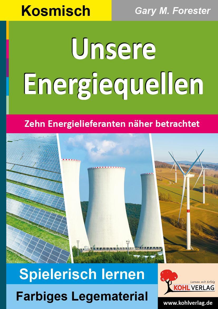 Cover: 9783985588497 | Unsere Energiequellen | Zehn Energielieferanten näher betrachtet