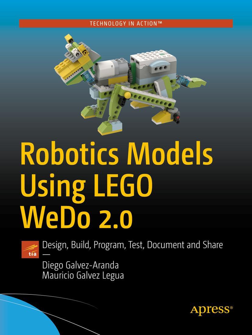 Cover: 9781484268452 | Robotics Models Using LEGO WeDo 2.0 | Mauricio Galvez Legua (u. a.)