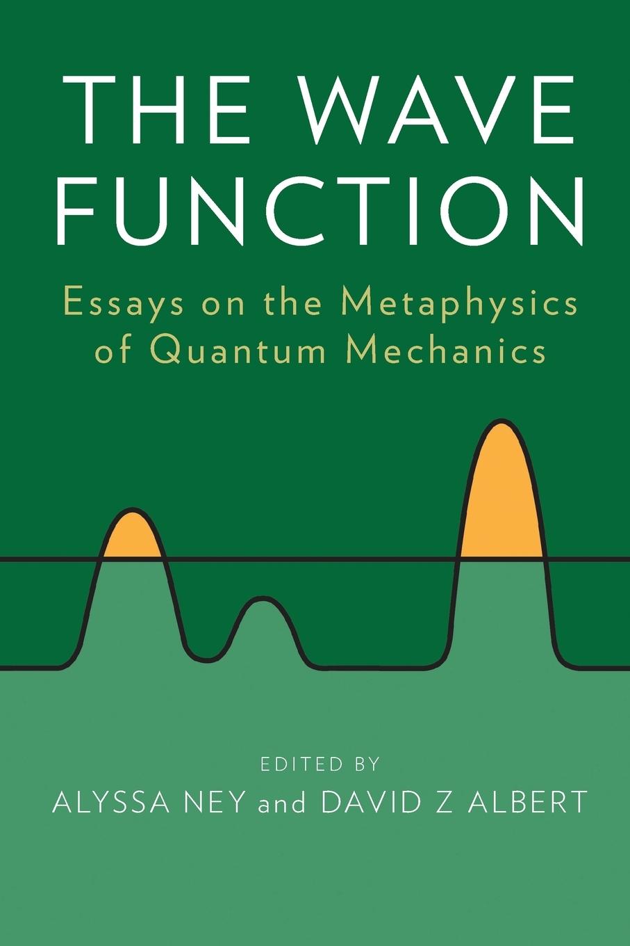 Cover: 9780199790548 | The Wave Function | Essays on the Metaphysics of Quantum Mechanics