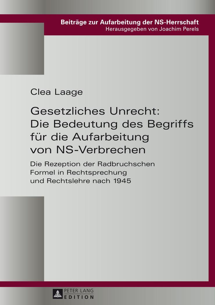 Cover: 9783631647899 | Gesetzliches Unrecht: Die Bedeutung des Begriffs für die...