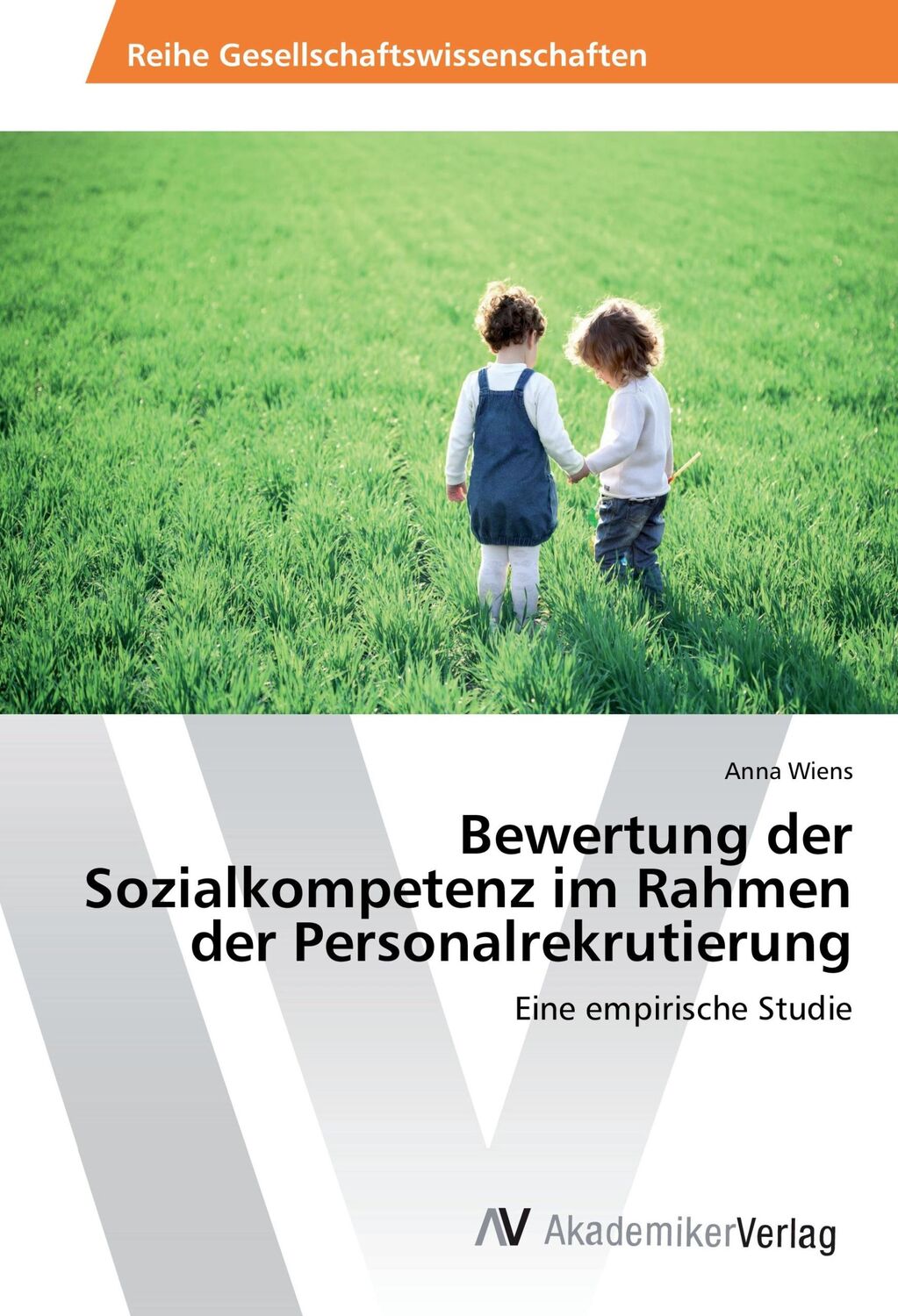 Cover: 9783639869941 | Bewertung der Sozialkompetenz im Rahmen der Personalrekrutierung