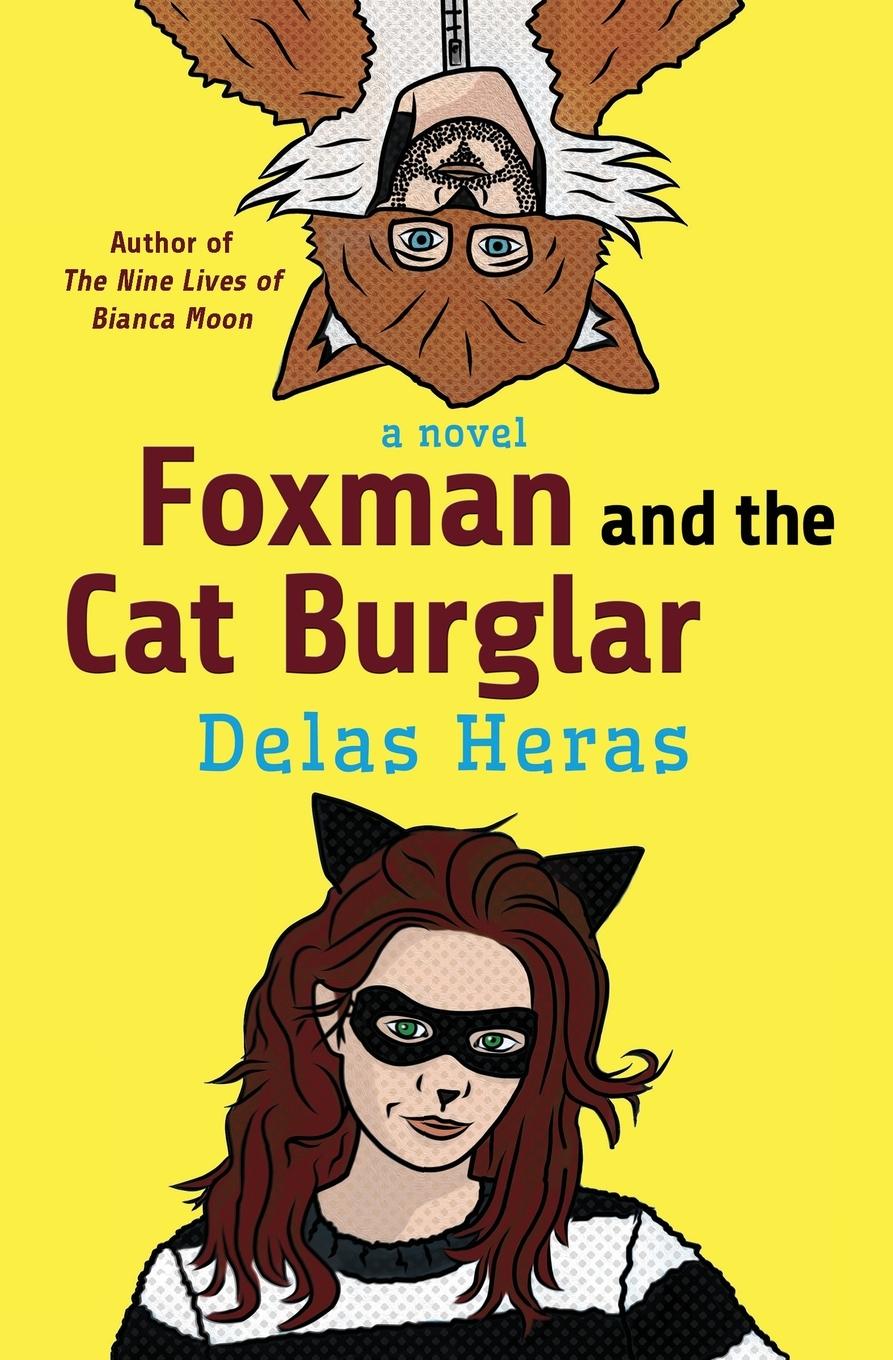 Cover: 9781735317533 | Foxman and the Cat Burglar | Delas Heras | Taschenbuch | Englisch