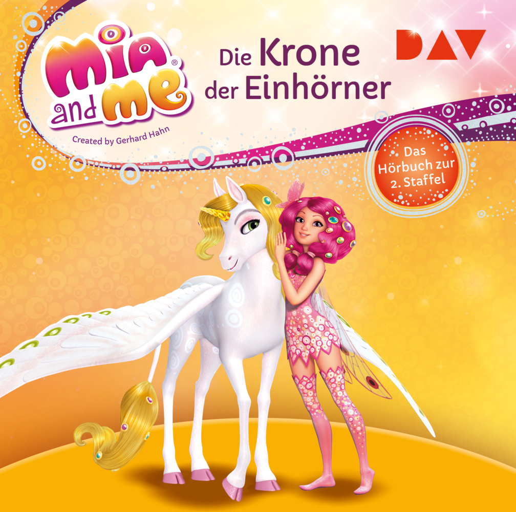 Cover: 9783742418074 | Mia and me: Die Krone der Einhörner - Das Hörbuch zur 2. Staffel, 2...