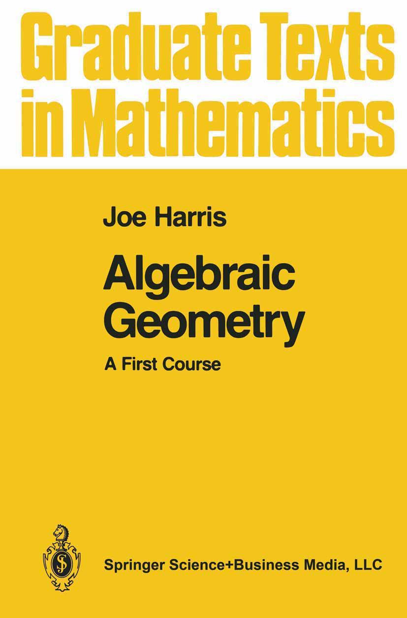 Cover: 9780387977164 | Algebraic Geometry | A First Course | Joe Harris | Buch | xix | 1992