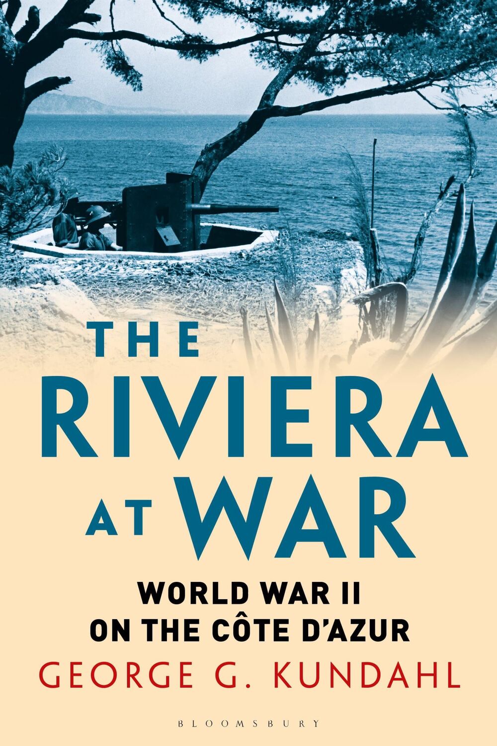 Cover: 9781350181816 | The Riviera at War | World War II on the Cote d'Azur | Kundahl | Buch