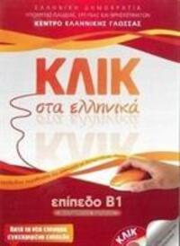 Cover: 9789607779625 | Karakyrgiou, M: Klik sta Ellinika B1 - Book and 2 CDs - Clic | Buch