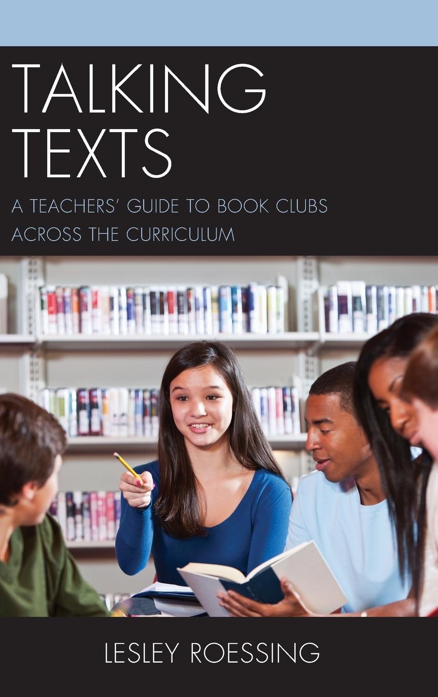 Cover: 9781475834574 | Talking Texts | A Teachers' Guide to Book Clubs across the Curriculum