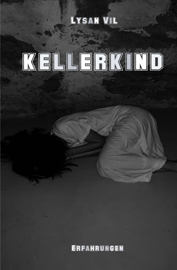 Cover: 9783754144916 | KELLERKIND | Lysan Vil | Taschenbuch | 264 S. | Deutsch | 2021