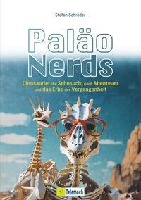 Cover: 9783986411251 | Paläo-Nerds | Stefan Schröder | Taschenbuch | 260 S. | Deutsch | 2024