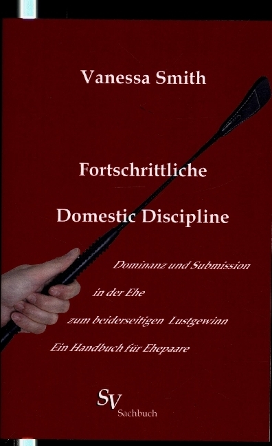 Cover: 9783863320638 | Fortschrittliche Domestic Discipline | Vanessa Smith | Taschenbuch