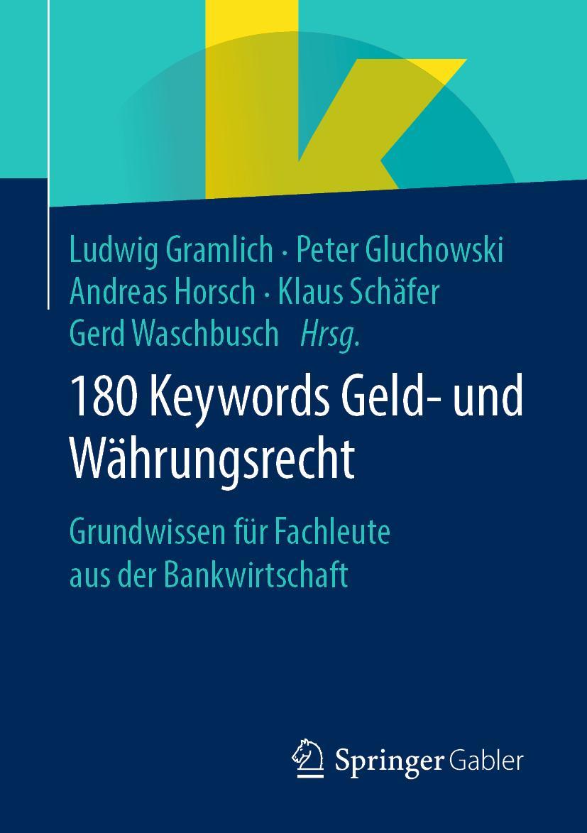 Cover: 9783658282967 | 180 Keywords Geld- und Währungsrecht | Ludwig Gramlich (u. a.) | Buch