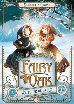 Cover: 9788418538957 | Fairy Oak 3. El Poder de la Luz | Elisabetta Gnone | Buch | Spanisch