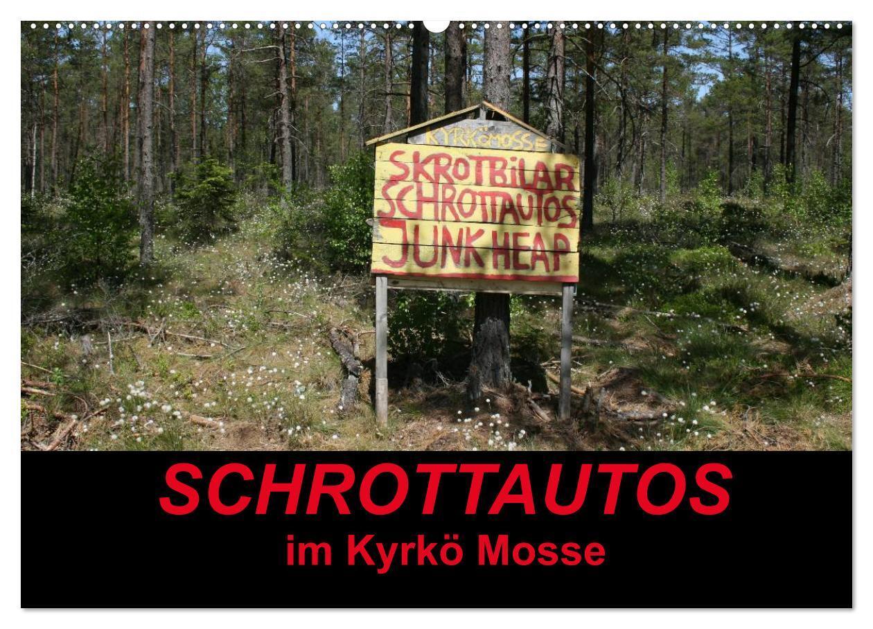 Cover: 9783435750801 | Schrottautos im Kyrkö Mosse (Wandkalender 2025 DIN A2 quer),...