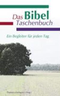 Cover: 9783833467011 | Das Bibel Taschenbuch | Ein Begleiter für jeden Tag | Haßiepen | Buch