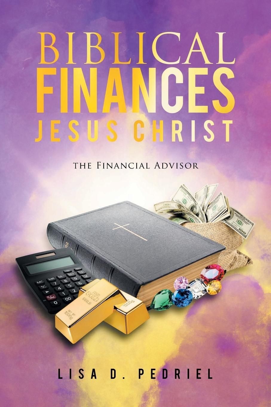 Cover: 9781685179700 | Biblical Finances Jesus Christ | The Financial Advisor | Pedriel