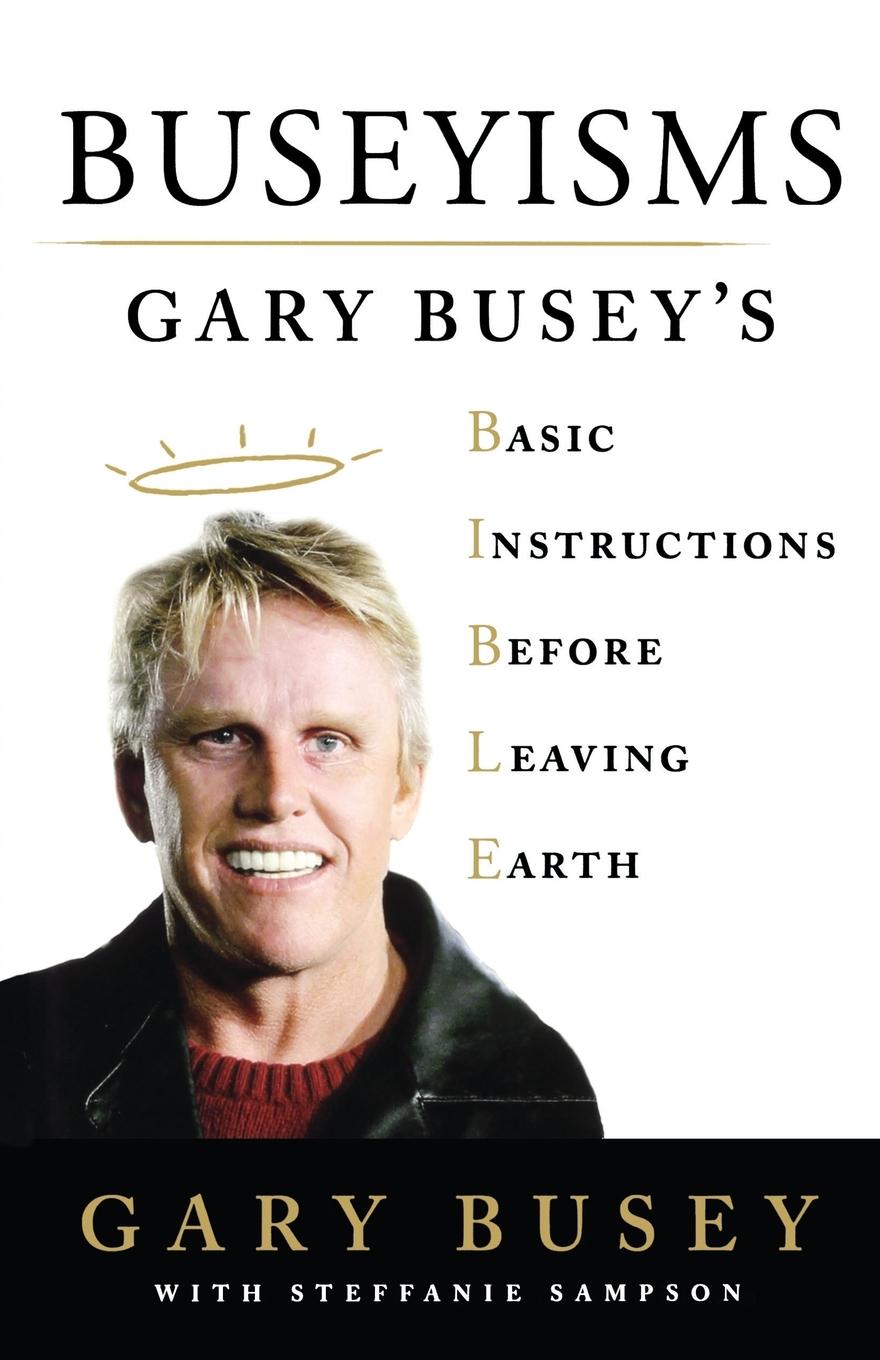 Cover: 9781250863386 | Buseyisms | Gary Busey | Taschenbuch | Paperback | Englisch | 2018