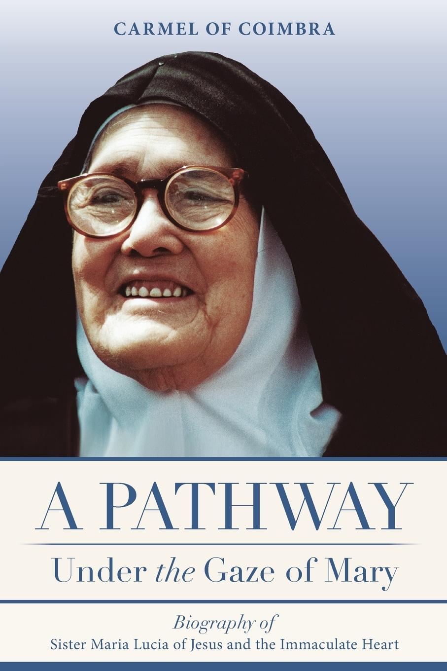 Cover: 9780578158631 | A Pathway under the Gaze of Mary | Carmelite Sisters of St. Teresa