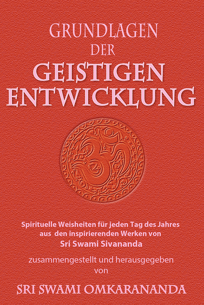 Cover: 9783796402630 | Grundlagen der geistigen Entwicklung | Swami Sivananda | Buch | 2018