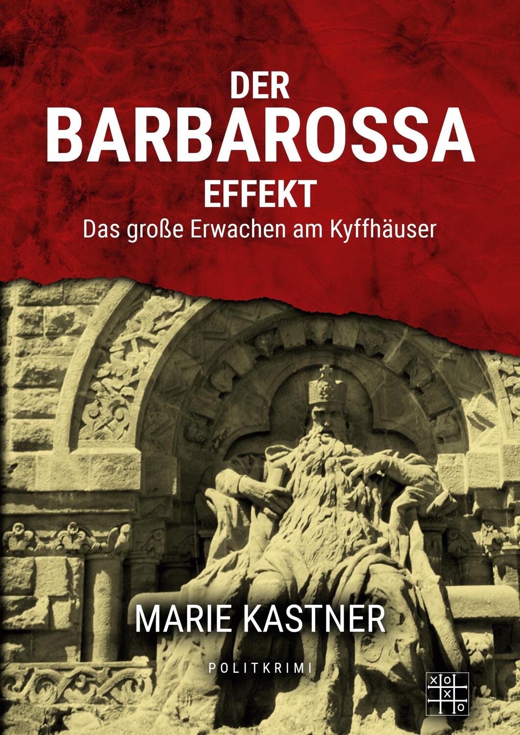 Cover: 9783967520187 | Der Barbarossa-Effekt | Das große Erwachen am Kyffhäuser | Kastner