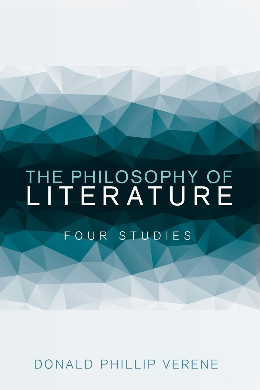 Cover: 9781532641732 | The Philosophy of Literature | Donald Phillip Verene | Taschenbuch