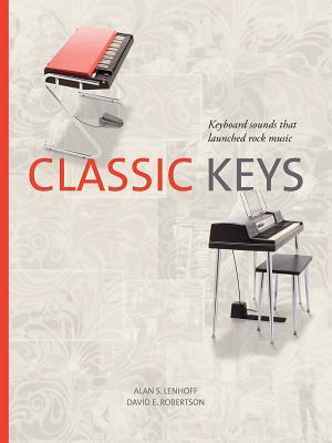 Cover: 9781574417760 | Classic Keys | Keyboard Sounds That Launched Rock Music | Buch | 2019