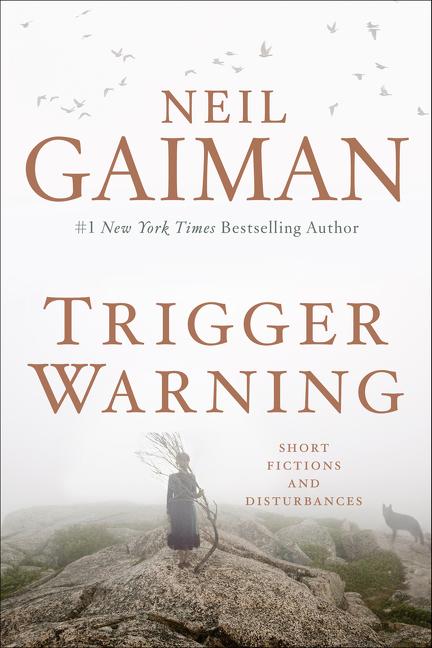 Cover: 9780062330260 | Trigger Warning | Short Fictions and Disturbances | Neil Gaiman | Buch