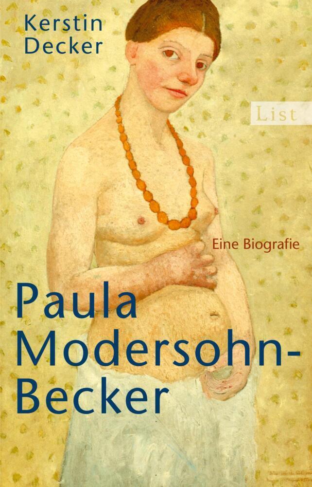 Cover: 9783548608693 | Paula Modersohn-Becker | Eine Biografie | Kerstin Decker | Taschenbuch