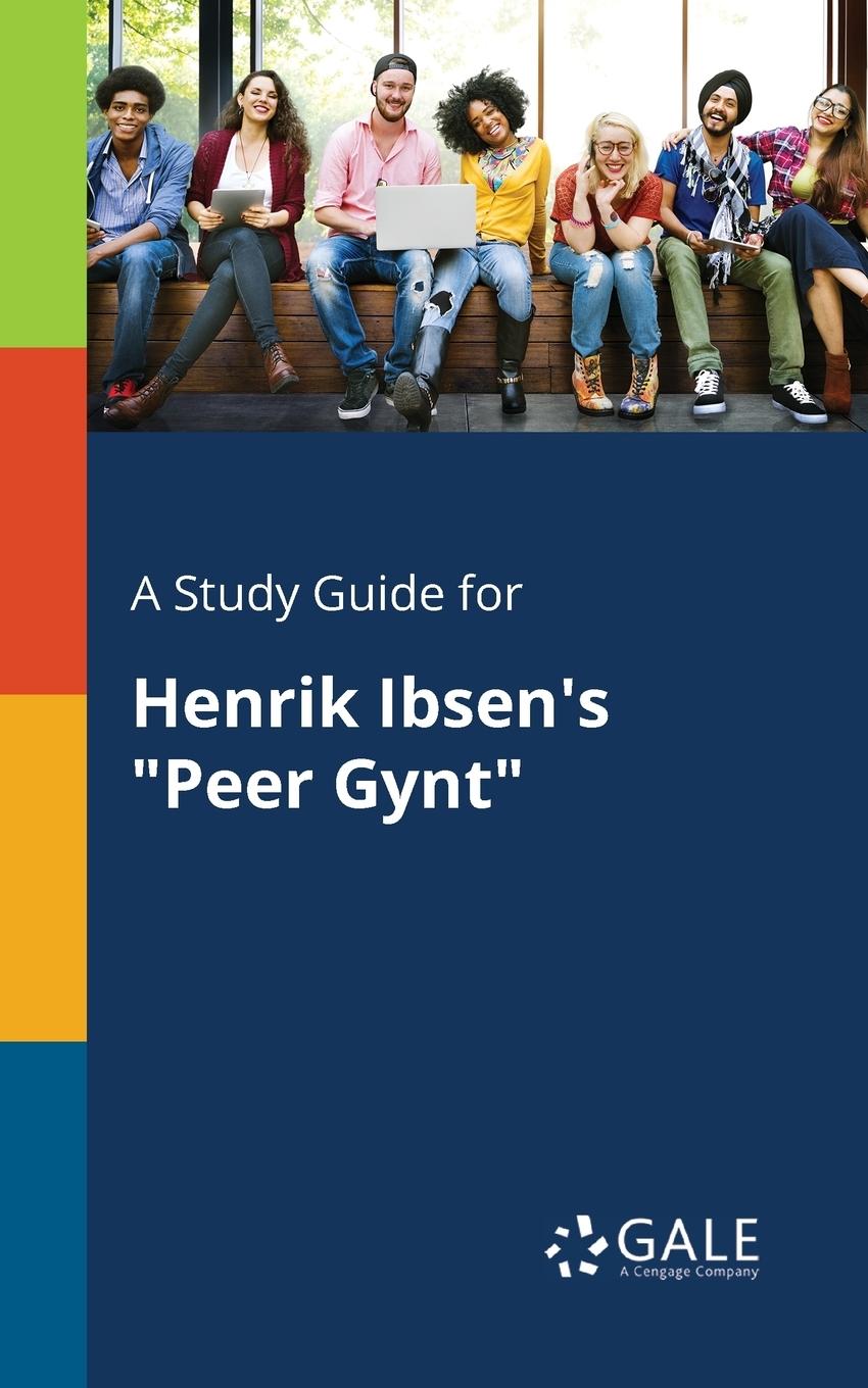 Cover: 9781375386197 | A Study Guide for Henrik Ibsen's "Peer Gynt" | Cengage Learning Gale