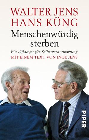 Cover: 9783492258524 | Menschenwürdig sterben | Ein Plädoyer für Selbstverantwortung | Buch