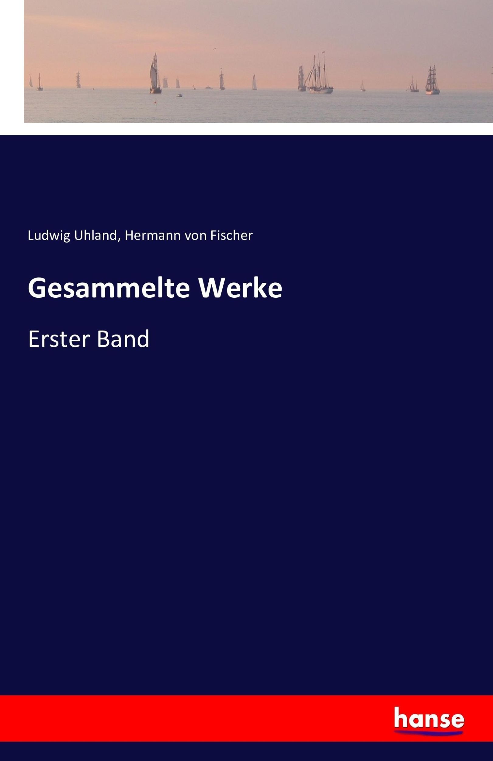 Cover: 9783741185465 | Gesammelte Werke | Erster Band | Hermann Von Fischer | Taschenbuch