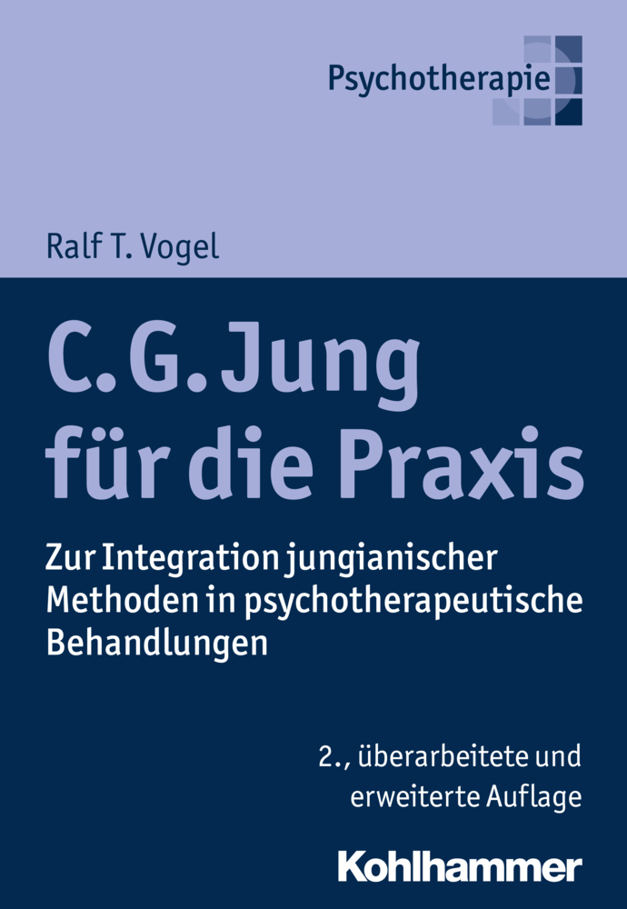 Cover: 9783170268524 | C. G. Jung für die Praxis | Ralf T. Vogel | Taschenbuch | 219 S.