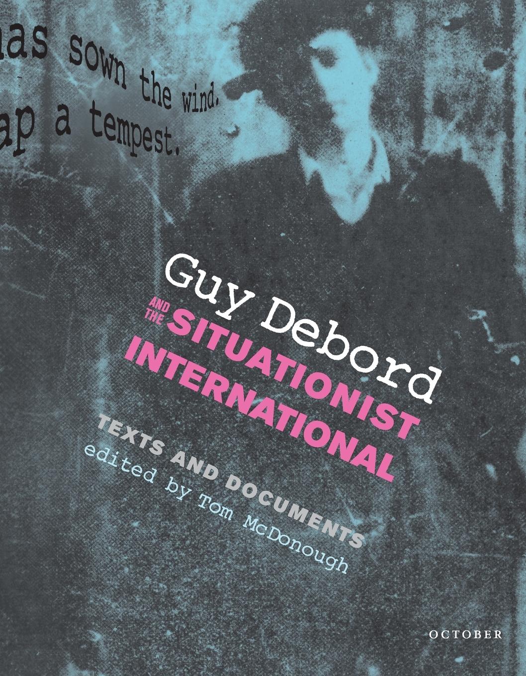 Cover: 9780262633000 | Guy Debord and the Situationist International | Texts and Documents