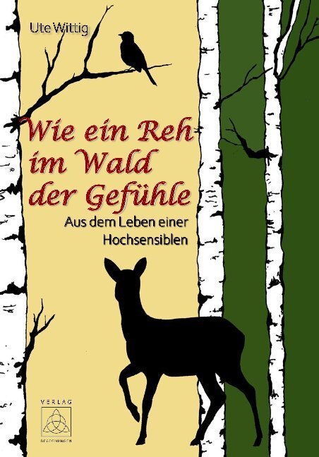 Cover: 9783946723608 | Wie ein Reh im Wald der Gefühle | Aus dem Leben einer Hochsensiblen