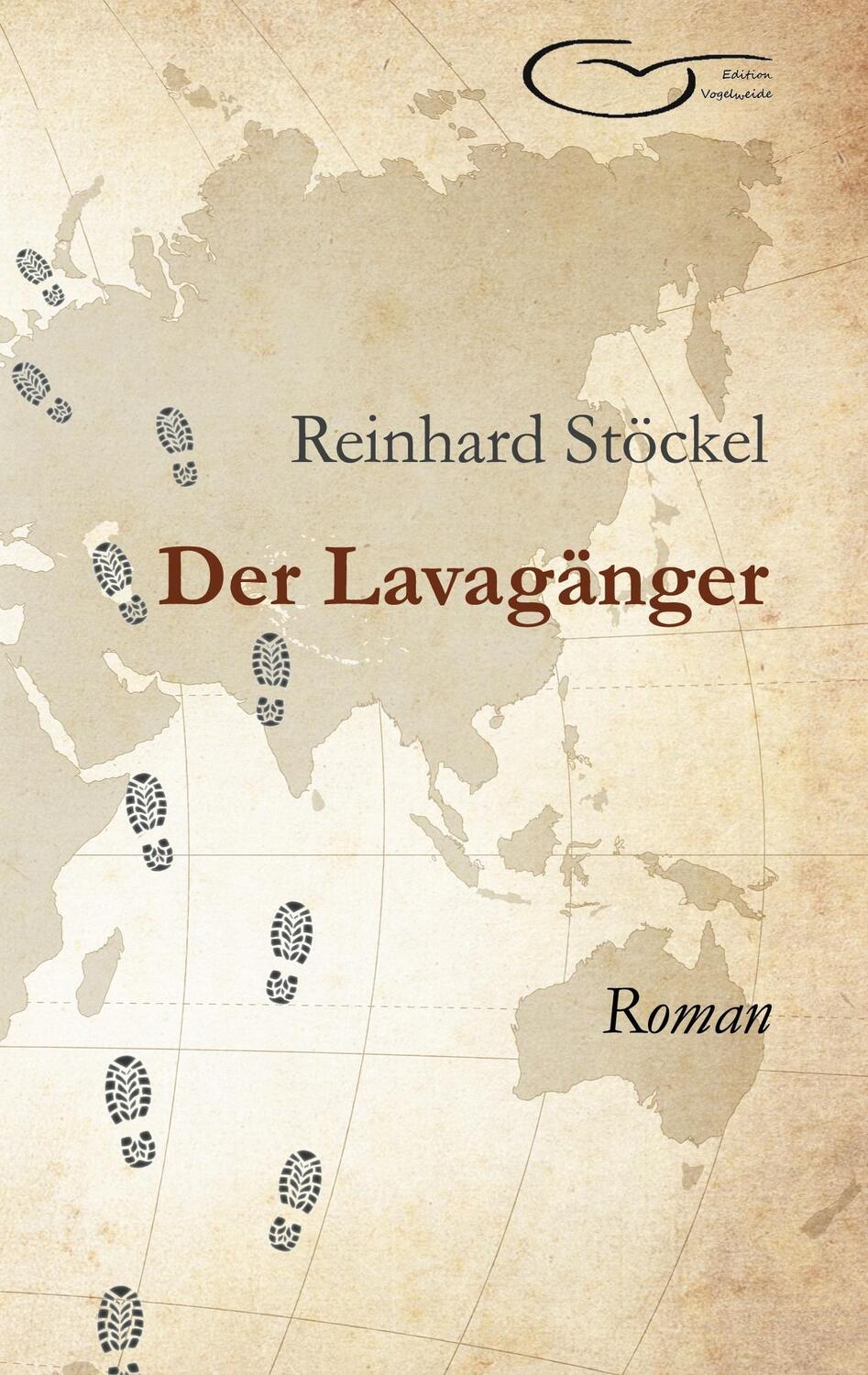 Cover: 9783751954419 | Der Lavagänger | Roman | Reinhard Stöckel | Taschenbuch