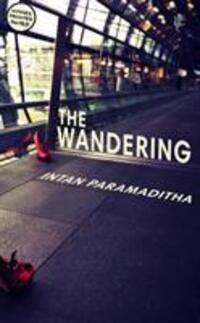 Cover: 9781787301184 | Paramaditha, I: Wandering | Intan Paramaditha | Taschenbuch | Englisch