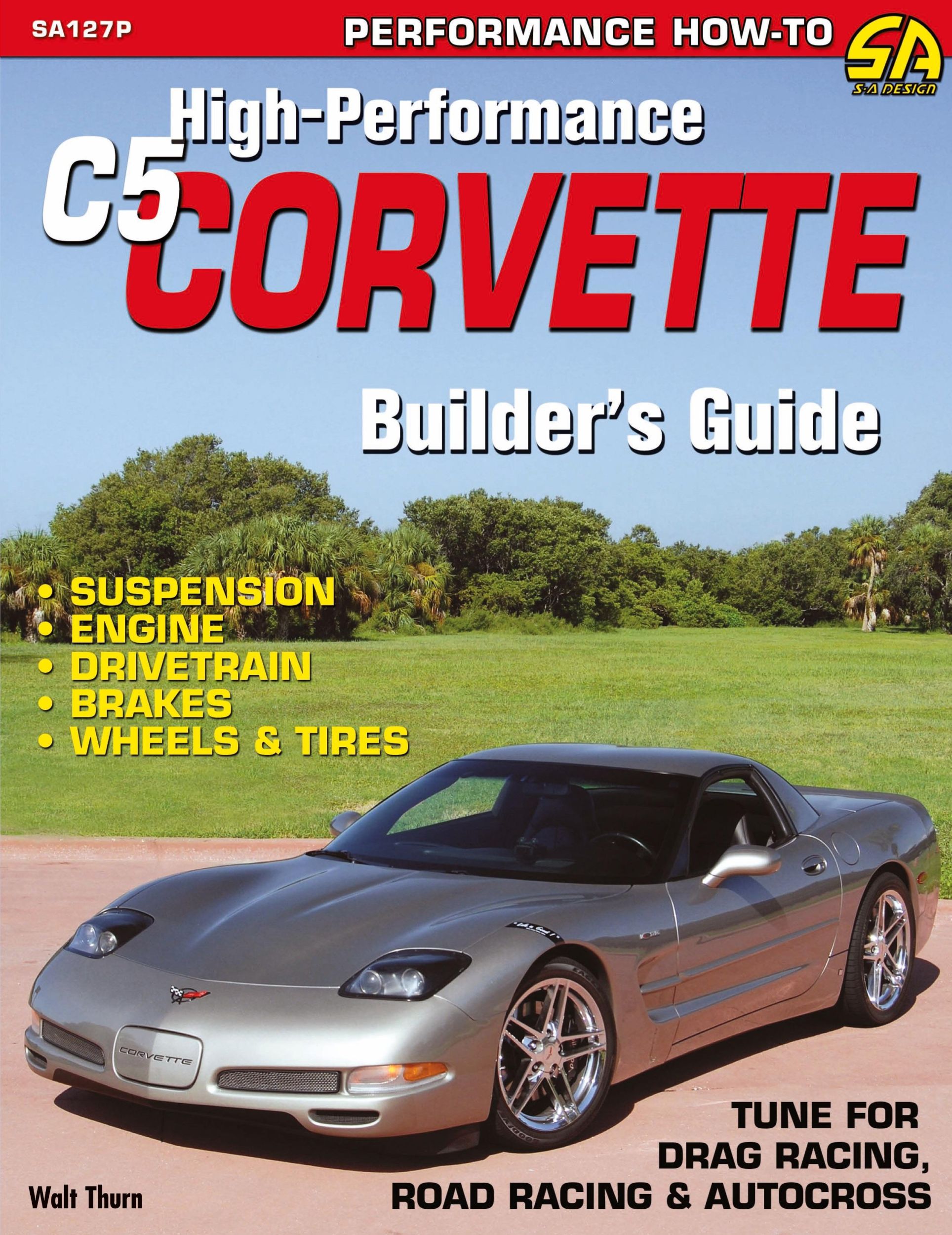 Cover: 9781613250266 | High-Performance C5 Corvette Builder's Guide | Walt Thurn | Buch