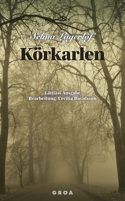 Cover: 9783933119858 | Körkarlen | Lättläst-Ausgabe | Selma Lagerlöf | Taschenbuch | 2012