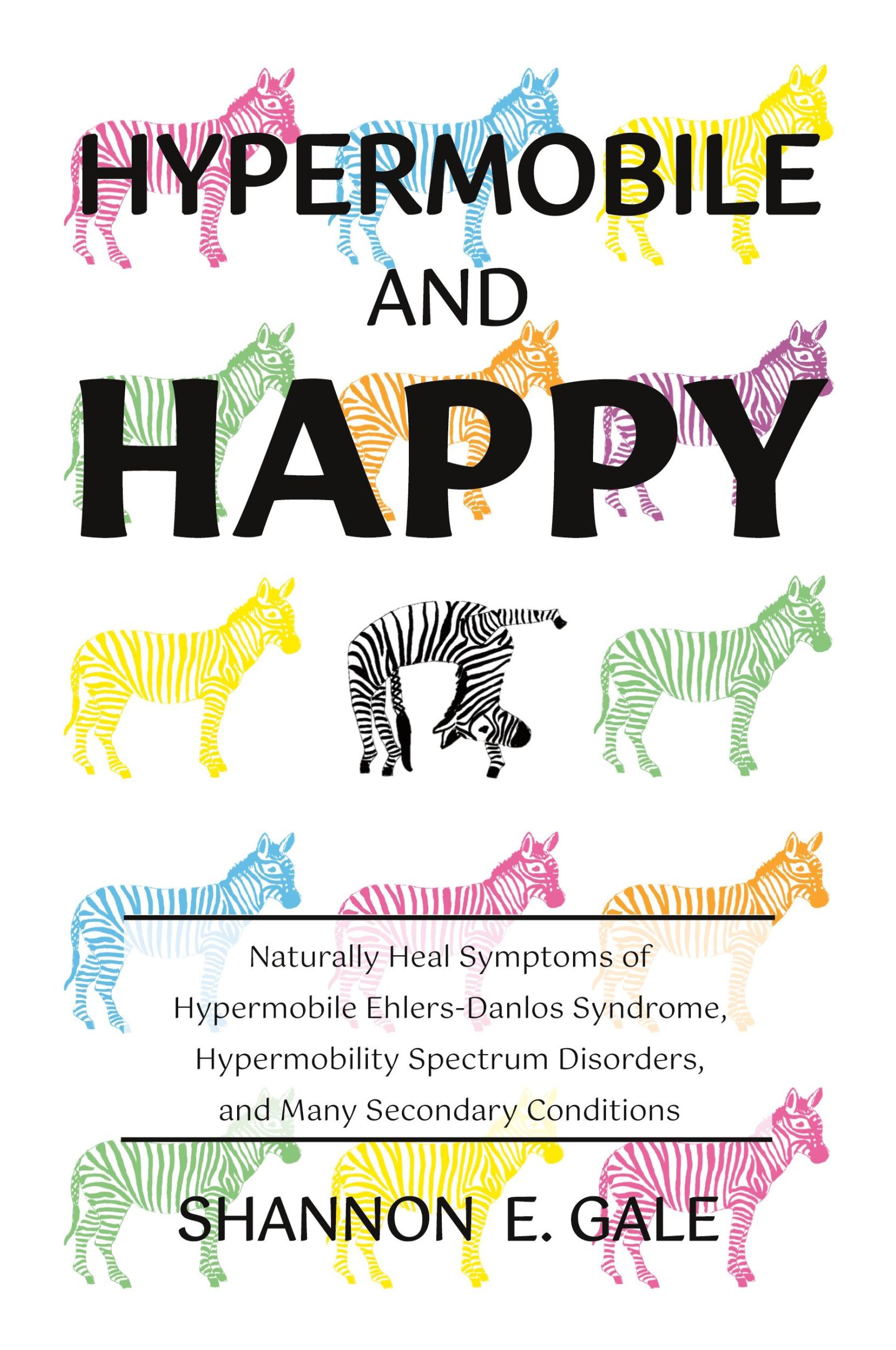 Cover: 9781965020005 | Hypermobile and Happy | Shannon E. Gale | Taschenbuch | Englisch