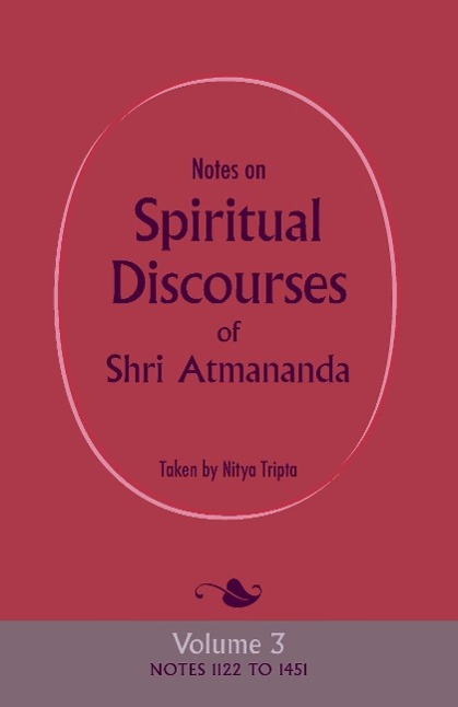 Cover: 9780956309143 | Notes on Spiritual Discourses of Shri Atmananda: Volume 3 | Atmananda