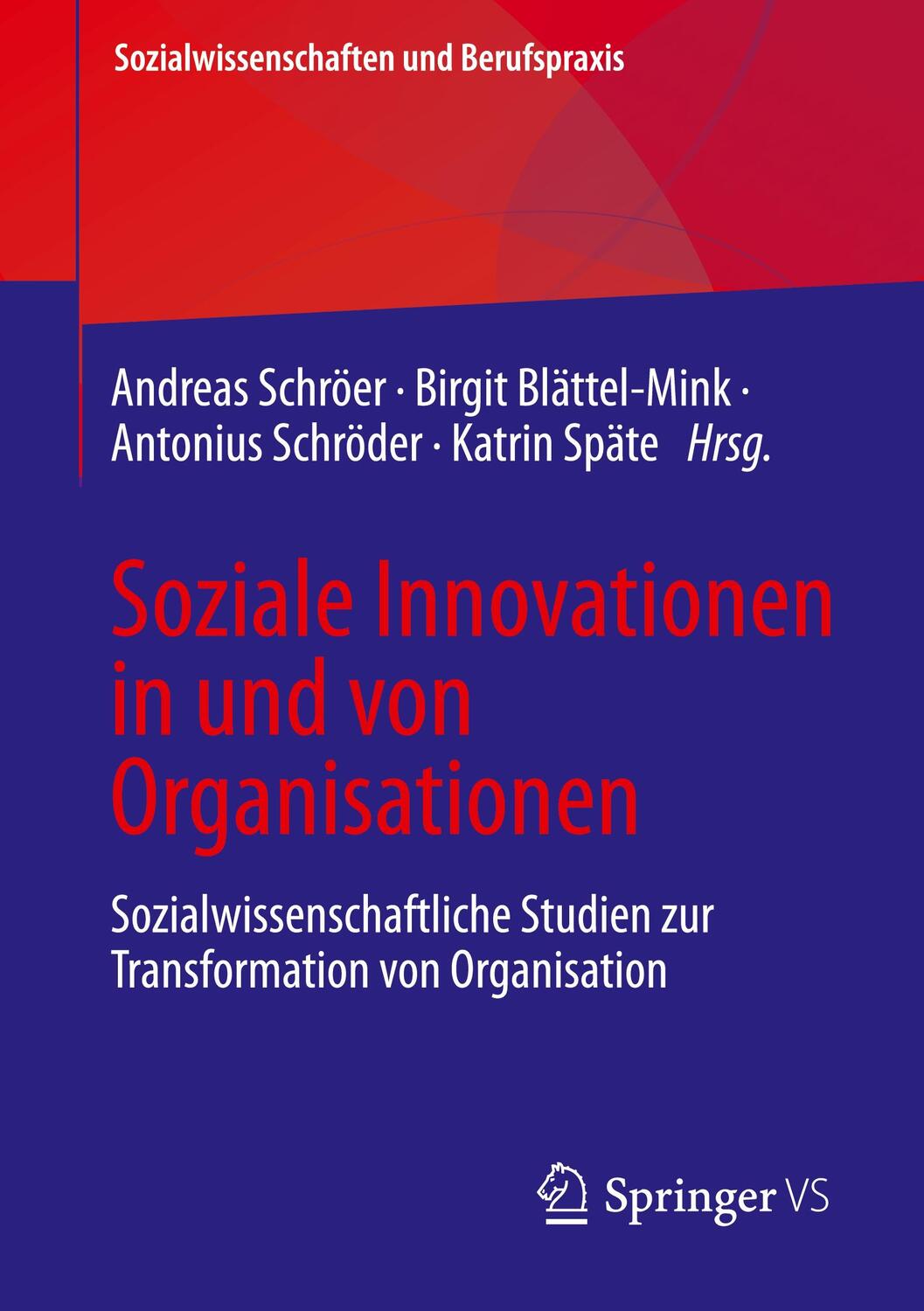 Cover: 9783658406943 | Soziale Innovationen in und von Organisationen | Schröer (u. a.)