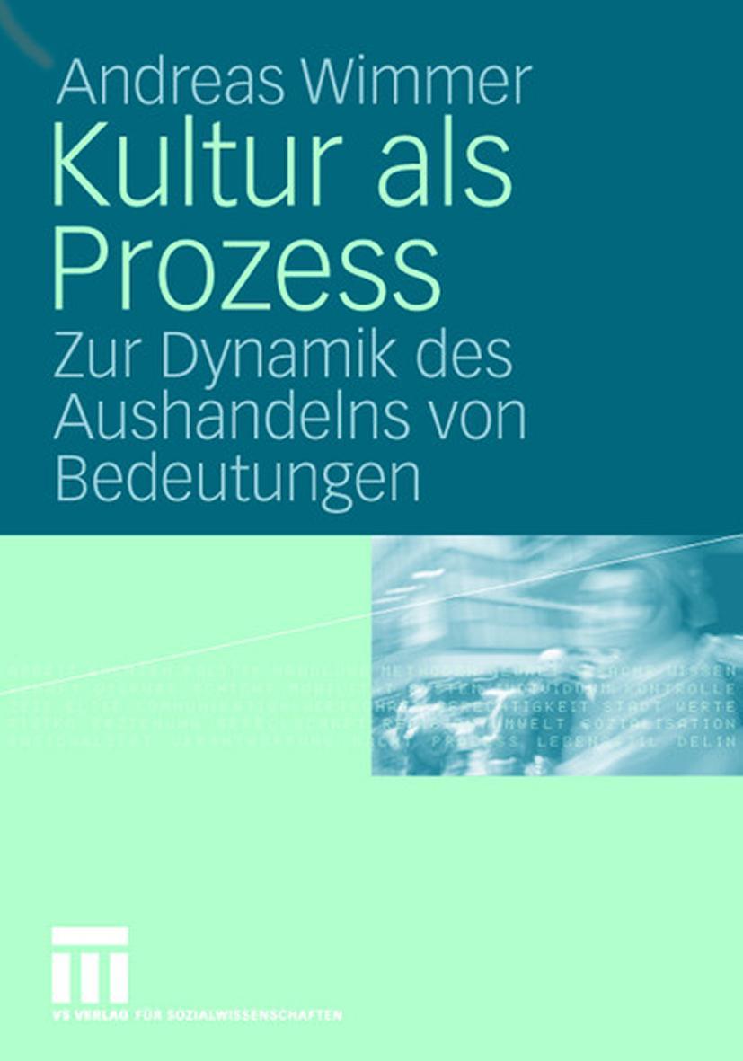 Cover: 9783531144603 | Kultur als Prozess | Zur Dynamik des Aushandelns von Bedeutungen