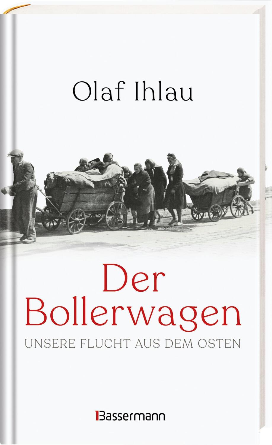 Bild: 9783809447573 | Der Bollerwagen. Unsere Flucht aus dem Osten | Olaf Ihlau | Buch