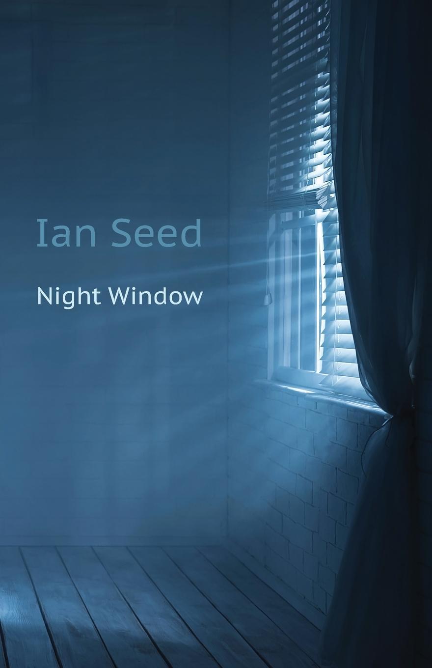 Cover: 9781848619135 | Night Window | Ian Seed | Taschenbuch | Paperback | Englisch | 2024