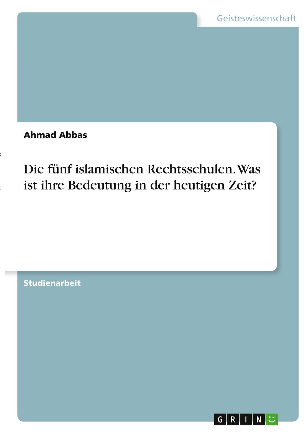 Cover: 9783346407641 | Die fünf islamischen Rechtsschulen. Was ist ihre Bedeutung in der...