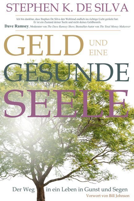 Cover: 9783940538147 | Geld und eine gesunde Seele | Stephen K. De Silva | Taschenbuch | 2016